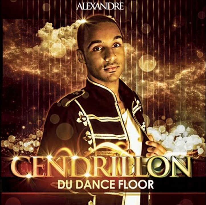 Alexandre - Cendrillon Du Dancefloor