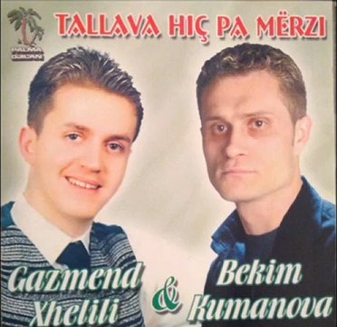Bekim Kumanova & Gazmend Xhelili - Po ju knojme prej malli