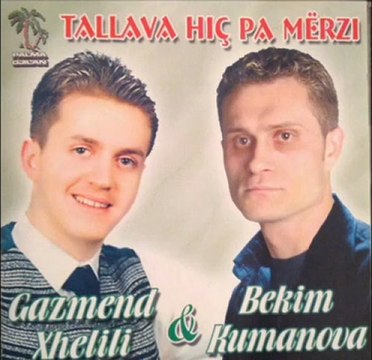 Bekim Kumanova & Gazmend Xhelili -Na u nis disma