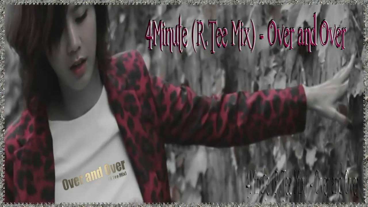 4Minute [R.Tee Mix] - Over and OverFull Mv k-pop [german sub]
