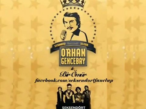 Seksendört - Dokunma (Orhan Gencebay ile Bir Ömür) / WwW.PoPuLeRSeSLi.CoM