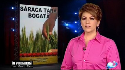 SARACA TARA BOGATA - reportaj "In premiera" (nov. 2011)