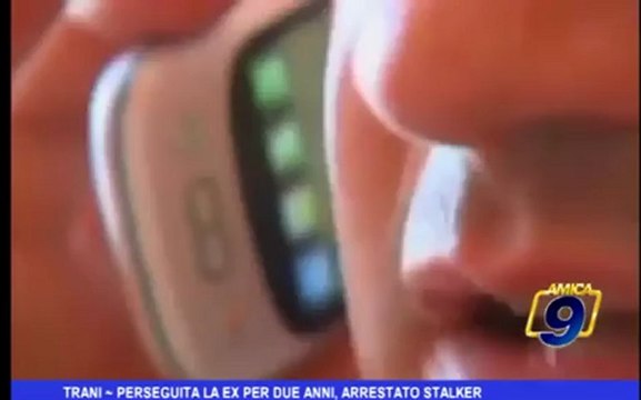 Trani | Perseguita la ex per due anni, arrestato stalker