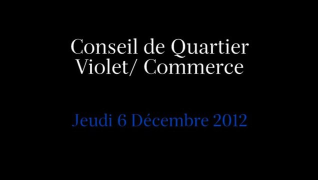 Conseil de Quartier Violet/ Commerce du Jeudi 6 Décembre 2012