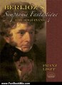 Fun Book Review: Berlioz's Symphonie Fantastique for Solo Piano (Dover Music for Piano) by Franz Liszt, Hector Berlioz, Classical Piano Sheet Music