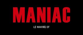 MANIAC - Featurette #1 [VOST|HD1080p]