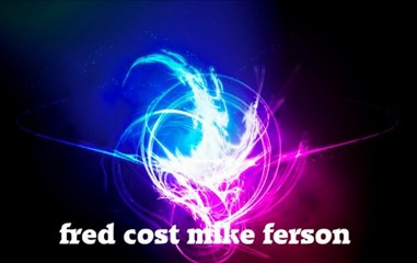 fred cost mike ferson album