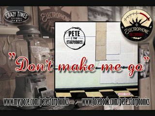 PETE & STARPHONICS - Don't make me go (Album version) - JOHNNY CASH
