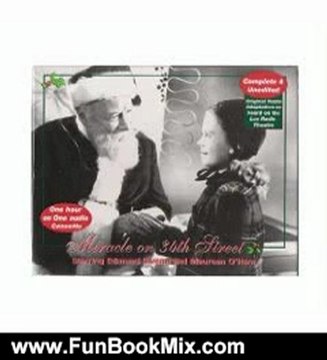 Fun Book Review: Miracle on 34th Street: The Lux Radio Theatre by Radio Spirits, Edmund Gwenn, Maureen O'Hara