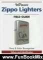 Fun Book Review: Warman's Zippo Lighters Field Guide: Values And Identification (Warman's Field Guides) by Robin Baumgartner, Dana Baumgartner