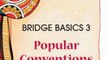 Fun Book Review: Bridge Basics 3: Popular Conventions (The Official Better Bridge Series) by Audrey Grant