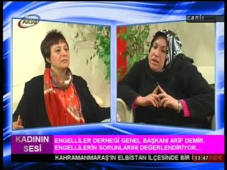 Engelliler Derneği K.Maraş Başkanı ARİF DEMİR-Aksu TV Kadının Sesi Programı
