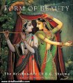 Arts Book Review: Form of Beauty: The Krishna Art of B. G. Sharma (Art of Devotion) by Swami B.V. Tripurari, B.G. Sharma
