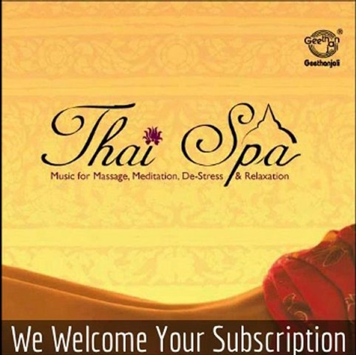 Thai Spa - Music for Massage, Meditation, De - Stress and Relaxation
