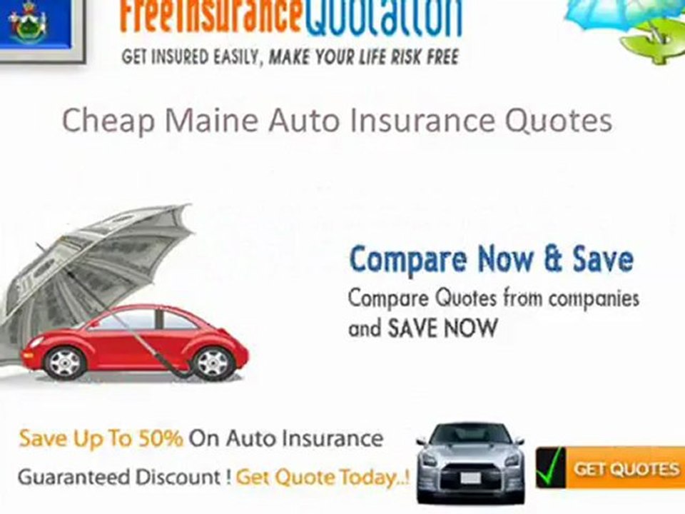 Cheap Maine  Auto Insurance Rates - Coverage - Laws - Requirements