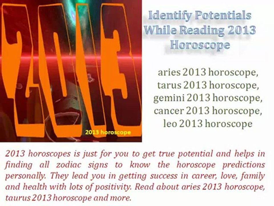 Identify Potentials While Reading 2013 Horoscope