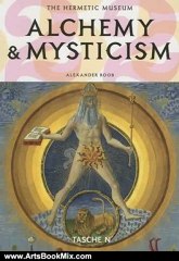Arts Book Review: Alchemy & Mysticism: The Hermetic Museum (25th) by Alexander Roob