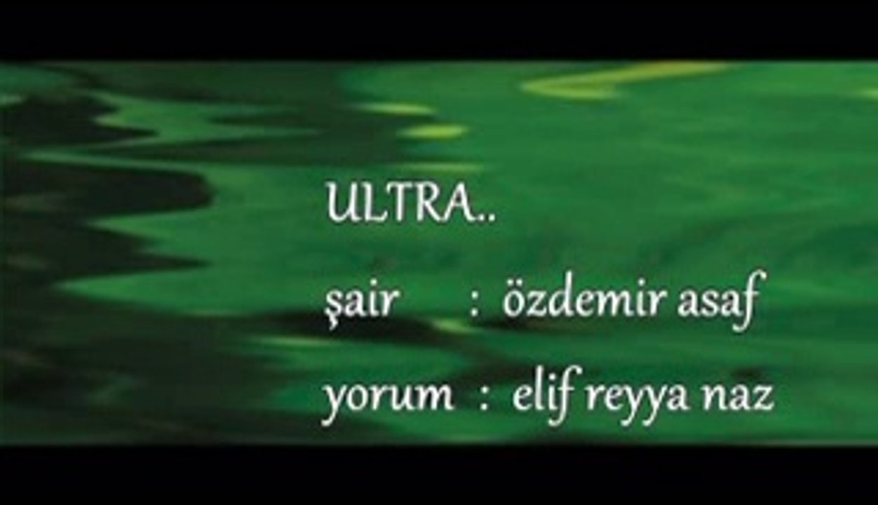 ELİF REYYA NAZ-ÖZDEMİR ASAF     ULTRA
