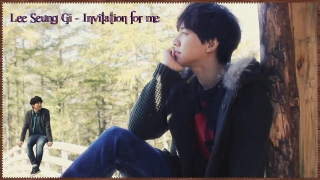 Lee Seung Gi - Invitation for me Full MV k-pop [german sub]