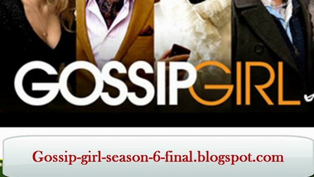 Gossip Girl Season 6 Episode 10 Finale Online Streaming Free HDTV