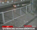 İnanılmaz kazanın görüntüleri ortaya çıktı