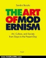 Arts Book Review: The Art of Modernism: Art, Culture, and Society from Goya to the Present Day by Sandro Bocola