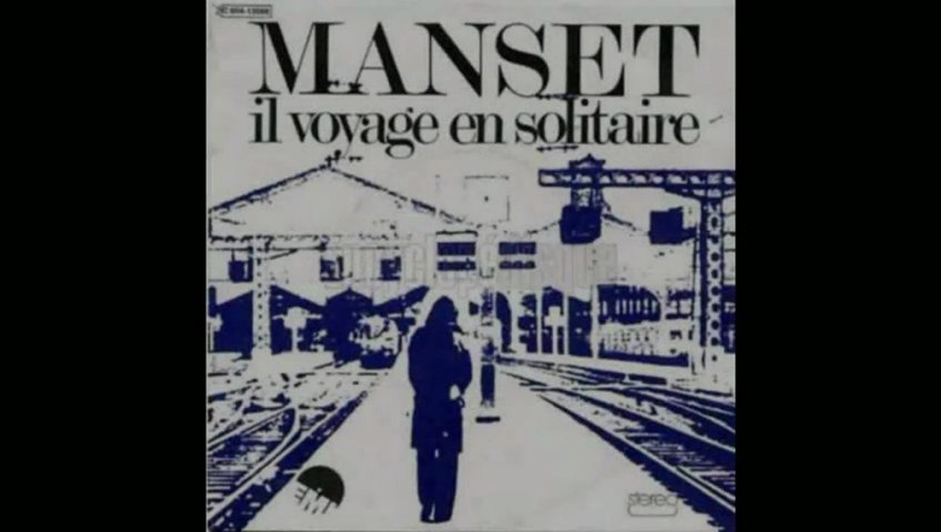 Gerard Manset Il Voyage En Solitaire Video Dailymotion