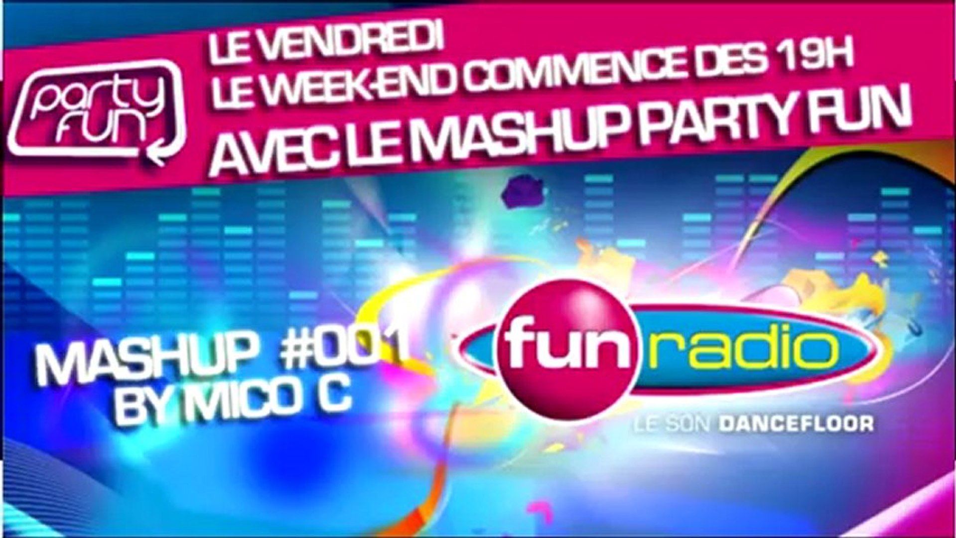Mash Up Party Fun #001 by Mico C . - Vidéo Dailymotion