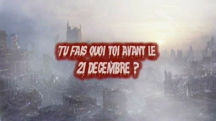 Tu fais quoi toi avant l'apocalypse ?