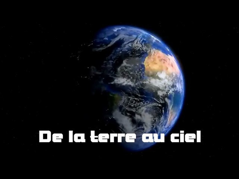 DE LA TERRE AU CIEL