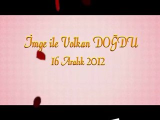 İmge ve Volkan DOĞDU 16 Aralık 2012 Hikah Töreni