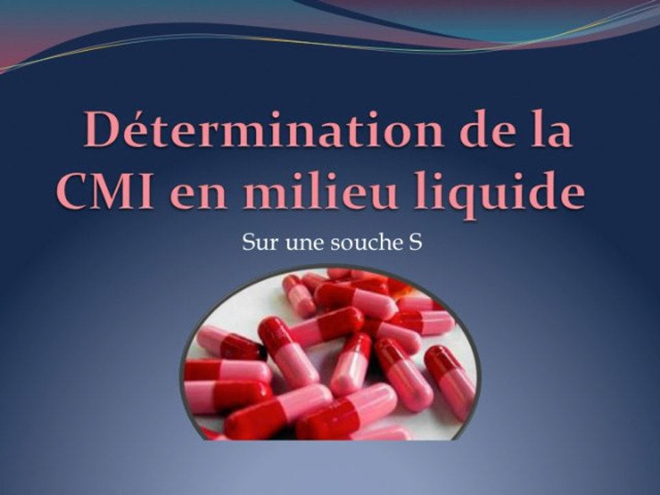 Determination de la CMI en milieu liquide