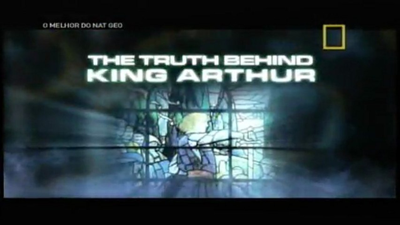 Em Busca de Respostas - Rei Arthur [NatGeo]