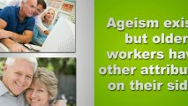 Ageism Affects Older Workers