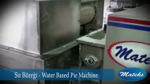 Su böreği makinası, Su böreği makinesi, Su böreği üretimi - Mateks Makina