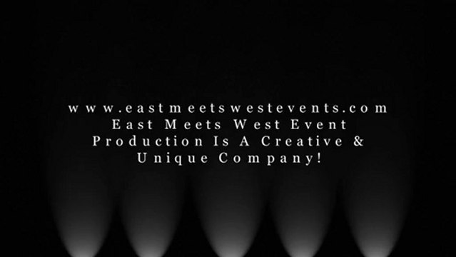 East Meets West Event Production Company. Creative & Unique Events Company.