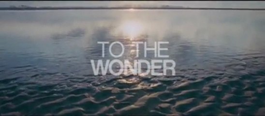 To the Wonder - Terrence Malick - Trailer (StudioCanal)