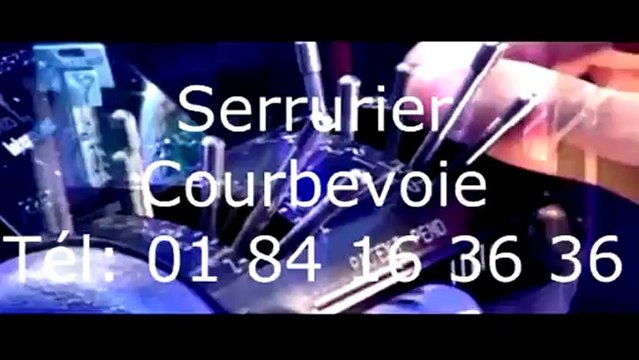 Serrurier Courbevoie Tél 01 84 16 36 36