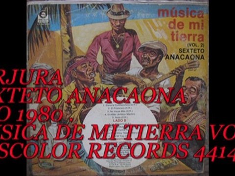 PERJURA SEXTETO ANACAONA 1980 MUSICA DE MI TIERRA VOL 2 DISCOLOR RECORDS 4414