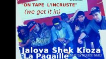 SHEK, KIOZA, Tommy JALOVA, La Pagaille - On tape l'incruste (nouveau rap Francais)
