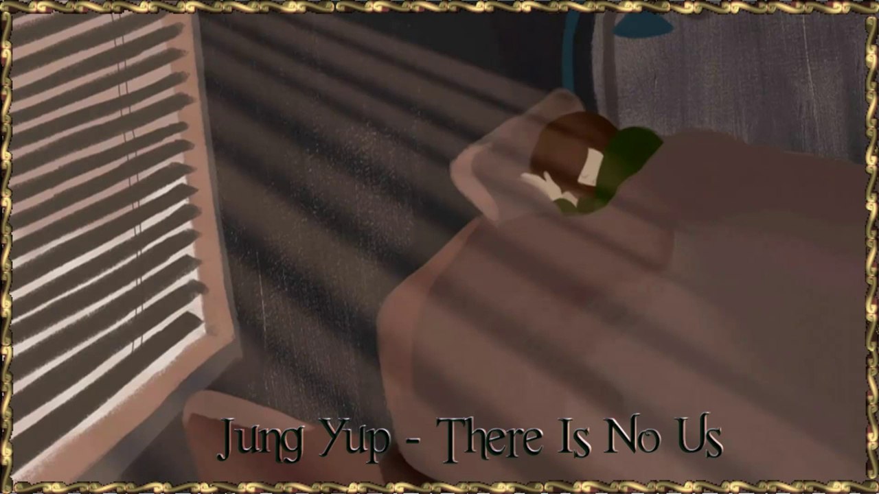 Jung Yup - There Is No Us Full MV k-pop [german sub]