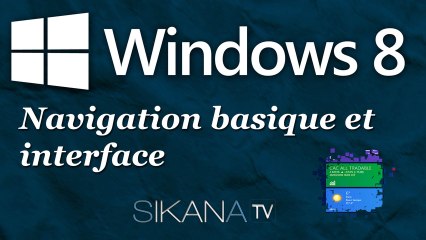 La navigation basique sur Windows 8