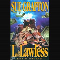 L is for Lawless A Kinsey Millhone Mystery audiobook sample