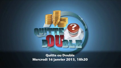 Quitte ou Double - Teaser Épisode 16