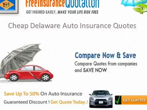 Cheap Delaware Auto Insurance Rates - Coverage - Laws - Requirements