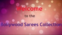 Bollywood Sarees Collection