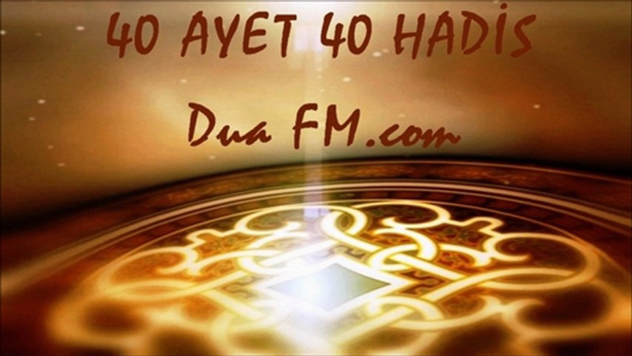 40 Ayet 40 Hadis-i Şerif - 37