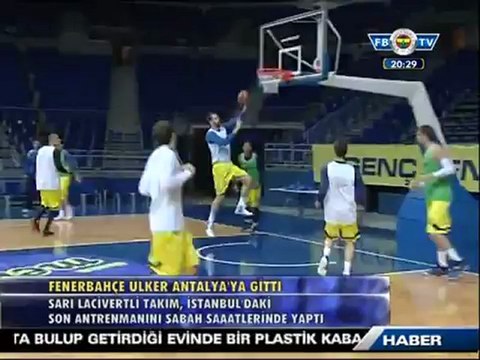 21 Aralık 2012 Fenerbahçe Ülker Antalya'ya Gitti