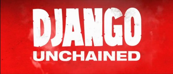 DJANGO UNCHAINED (2012) Bande Annonce VF - HD