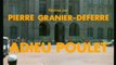 Adieu Poulet - Pierre Granier Deferre